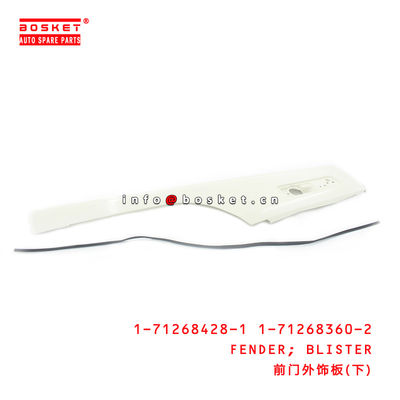 1-71268428-1 1-71268360-2 Blister Fender 1712684281 1712683602 Suitable for ISUZU FVZ34 FVR96 6HK1