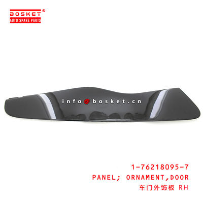 1-76218095-7 Door Ornament Panel Suitable for ISUZU FRR FSR 6WF1 1762180957