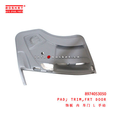 8-97405305-0 Front Door Trim Pad suitable for ISUZU 700P 4HK1 8974053050