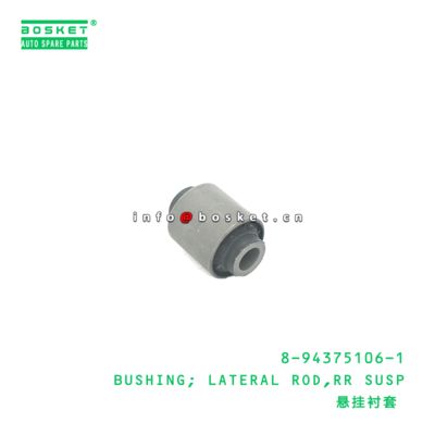 8-94375106-1 Rear Suspension Lateral Rod Bushing  for ISUZU   8943751061