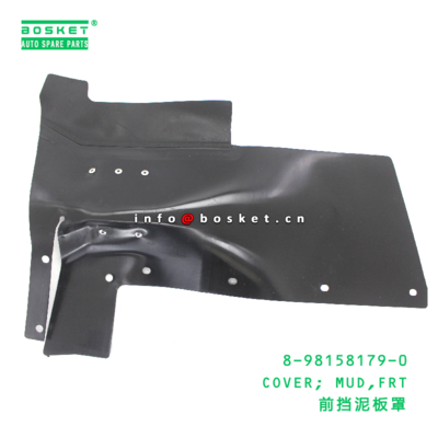 8-98158179-0 Front Mud Cover suitable for ISUZU   8981581790