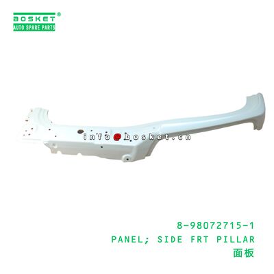 8-98072715-1 PANEL; SIDE FRT PILLAR suitable for ISUZU 8980727151