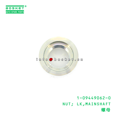 ISUZU 6WF1 LK MAINSHAFT Nut - Mainshaft Nut for ISUZU Trucks