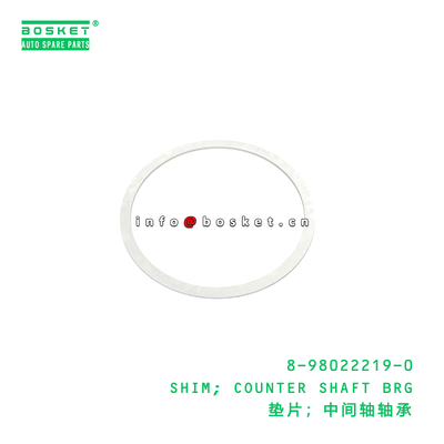 8-98022219-0 SHIM; COUNTER SHAFT BRG suitable for ISUZU 8980222190
