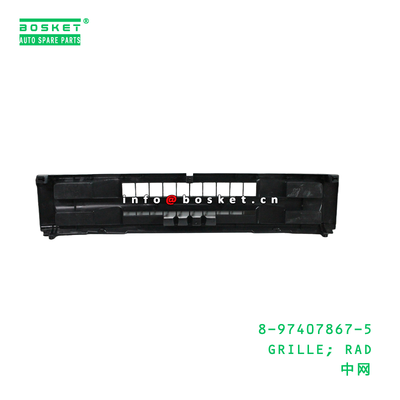 8-97407867-5 GRILLE; RAD suitable for ISUZU FSR90 8974078675