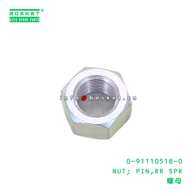 0-91110518-0 NUT; PIN,RR SPR suitable for ISUZU VC46 6UZ1 0911105180