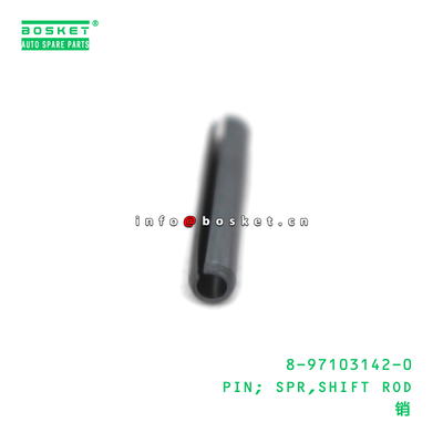 8-97103142-0 PIN; SPR,SHIFT ROD suitable for ISUZU 8971031420