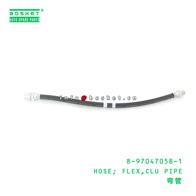 8-97047058-1 HOSE; FLEX,CLU PIPE suitable for ISUZU 8970470581
