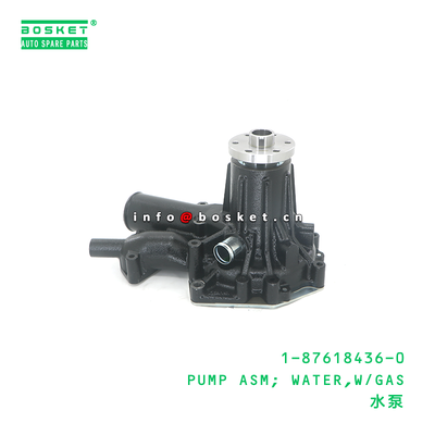 1-87618436-0 PUMP ASM; WATER,W/GAS suitable for ISUZU 6HK1 1876184360