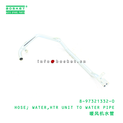 8-97321332-0 HOSE; WATER,HTR UNIT TO WATER PIPE suitable for ISUZU   8973213320