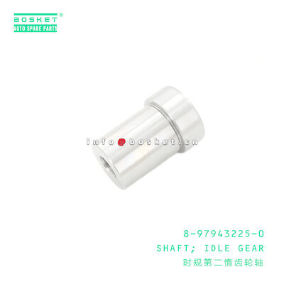8-97943225-0 Idle Gear Shaft 8979432250 for ISUZU NKR77 4JH1
