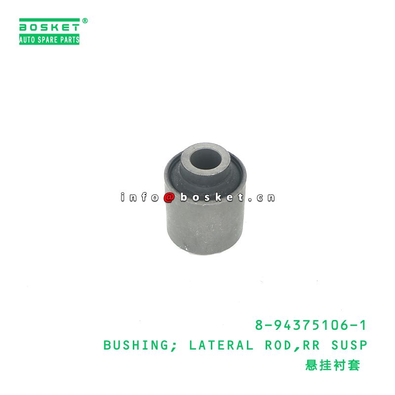 8-94375106-1 Rear Suspension Lateral Rod Bushing  for ISUZU   8943751061