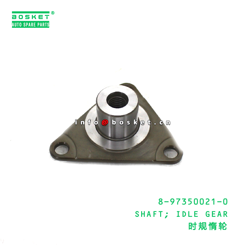 8-97350021-0 Idle Gear Shaft suitable for ISUZU 700P 4HK1 8973500210