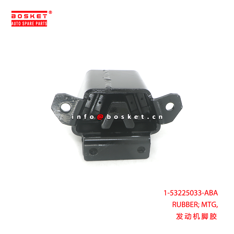 1-53225033-ABA RUBBER; MTG,ENG suitable for ISUZU NPR 4BG1 6BD1 1532250330