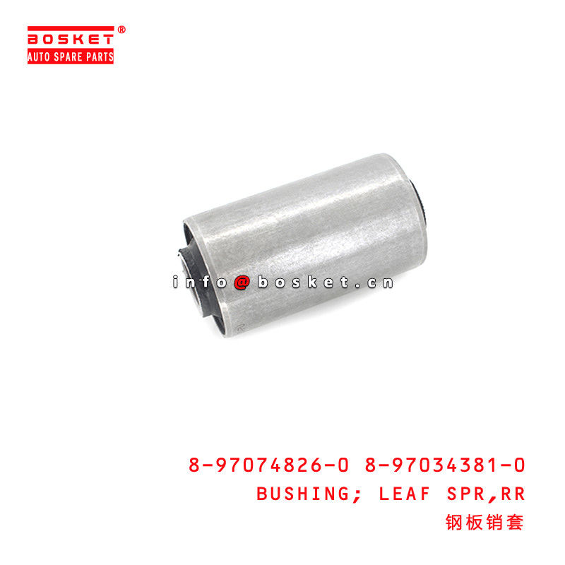 8-97074826-0 8-97034381-0 Rear Leaf Spring Bushing for ISUZU NKR55 4JB1