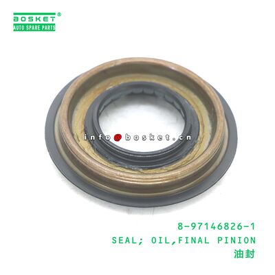 8-97146826-1 SEAL; OIL,FINAL PINION adapté à une ISUZU TFR54 4JA1 8971468261