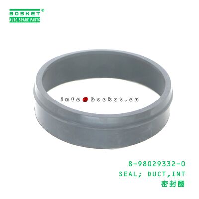 8-98029332-0 SEAL; DUCT,INT adapté à une ISUZU 8980293320